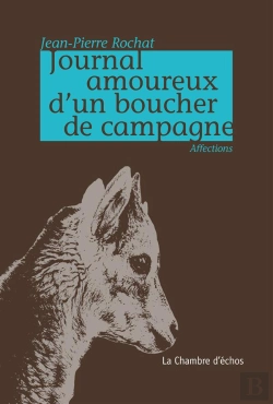 Bertrand.pt - Journal Amoureux D'Un Boucher De Campagne