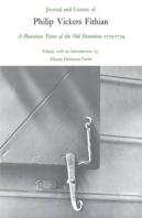 Journal And Letters Of Philip Vickers Fithian, 1773-74, A Plantation Tutor Of The Old Dominion