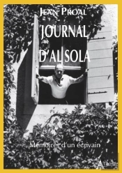 Journal D'Al Sola ; Mémoires D'Un Écrivain