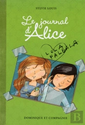 Journal D'Alice Tome 2 ; Lola Falbala
