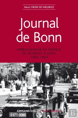 Bertrand.pt - Journal De Bonn ; Ambassadeur De France De Schmidt À Kohl, 1982-1983