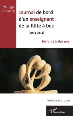 Bertrand.pt - Journal De Bord D'Un Enseignant De La Flûte À Bec (2013-2014) : De L'Art À La Thérapie