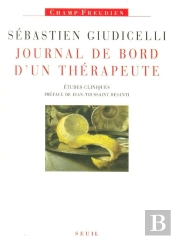 Journal De Bord D'Un Therapeute. Etudes Cliniques