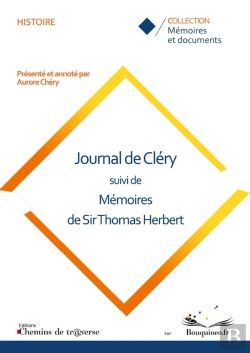 Bertrand.pt - Journal De Cléry ; Mémoires De Sir Thomas Herbert