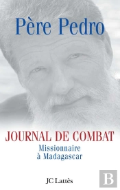Journal De Combat ; Missionnaire À Madagascar
