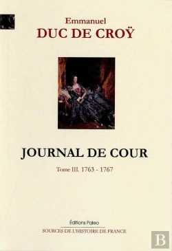 Bertrand.pt - Journal De Cour. Tome 3 (1763-1767)