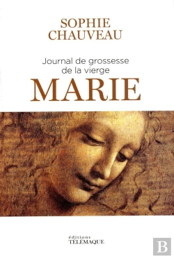 Bertrand.pt - Journal De Grossesse De La Vierge Marie