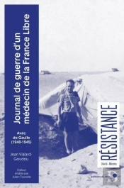 Journal De Guerre D'Un Medecin De La France Libre