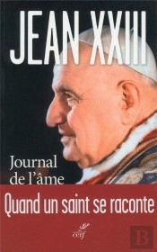 Journal De L'Ame. Dans Le Secret Des Jours D'Un Pape