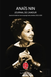 Journal De L'Amour ; Journal Inedit Et Non Expurge Des Annees 1932-1939