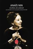 Journal De L'Amour ; Journal Inedit Et Non Expurge Des Annees 1932-1939