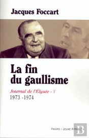 Journal De L'Élysée - Tome 5 : La Fin Du Gaullisme