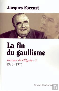 Bertrand.pt - Journal De L'Élysée - Tome 5 : La Fin Du Gaullisme