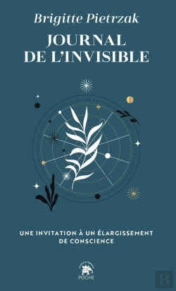 Bertrand.pt - Journal De L'Invisible : Une Invitation À Un Élargissement De Conscience
