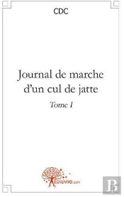 Journal De Marche D'Un Cul De Jatte
