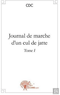 Bertrand.pt - Journal De Marche D'Un Cul De Jatte