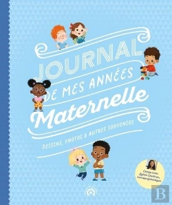 Bertrand.pt - Journal De Mes Années Maternelle : Dessins, Photos Et Autres Souvenirs