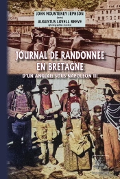 Journal De Randonnée En Bretagne D'Un Anglais Sous Napoléon Iii