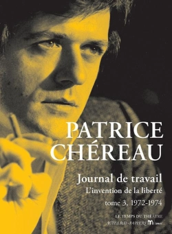 Bertrand.pt - Journal De Travail Tome 3 ; 1972-1974 : L'Invention De La Liberté