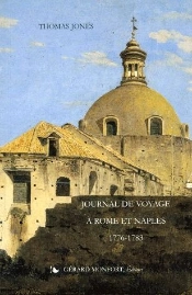 Journal De Voyage À Rome Et Naples ; 1776-1783