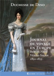 Journal De Voyage En Europe : Berlin-Nice-Venise-Sagan, 1852-1853