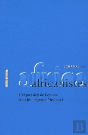 Journal Des Africanistes Tome 79 ; L'Expression De L'Espace Dans Les Langues Africaines