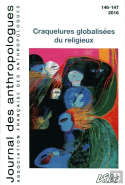 Bertrand.pt - Journal Des Anthropologues, N 146-147. Craquelures Globalisees Du Rel