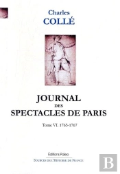 Journal Des Spectacles De Paris Tome 6 (1765-1767)