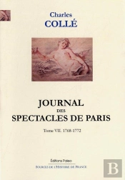 Journal Des Spectacles De Paris Tome 7 ; 1768-1772