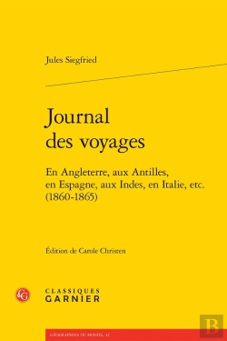 Bertrand.pt - Journal Des Voyages : En Angleterre, Aux Antilles, En Espagne, Aux Indes, En Italie, Etc. (1860-1865)