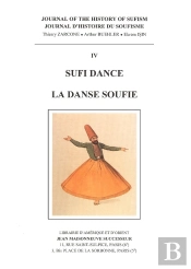 Journal D'Histoire Du Soufisme 4. Sufi Dance - La Danse Soufie