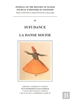 Bertrand.pt - Journal D'Histoire Du Soufisme 4. Sufi Dance - La Danse Soufie