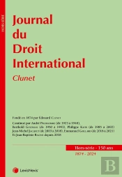 Journal Du Droit International : Clunet - 150 Ans