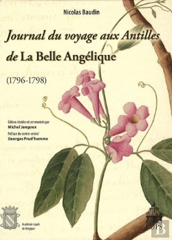 Bertrand.pt - Journal Du Voyage Aux Antilles De La Belle Angélique (1796-1798)