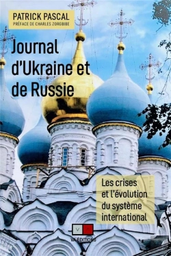 Bertrand.pt - Journal D'Ukraine Et De Russie : Les Crises Et L'Évolution Du Système International