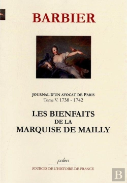 Bertrand.pt - Journal D'Un Avocat De Paris T5 (1738-1742). Les Bienfaits De La Marquise De Mailly