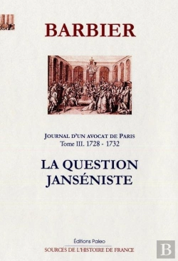 Bertrand.pt - Journal D'Un Avocat De Paris Tome 3 (1728-1732) ; La Question Janséniste