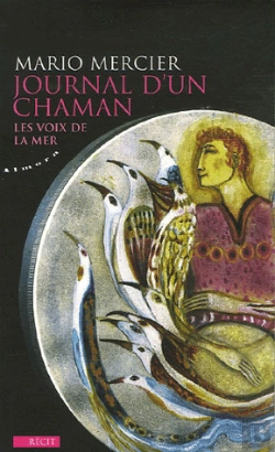 Bertrand.pt - Journal D'Un Chaman : Les Voix De La Mer