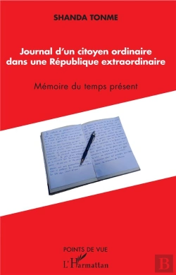 Bertrand.pt - Journal D'Un Citoyen Ordinaire Dans Une République Extraordinaire ; Mémoire Du Temps Present