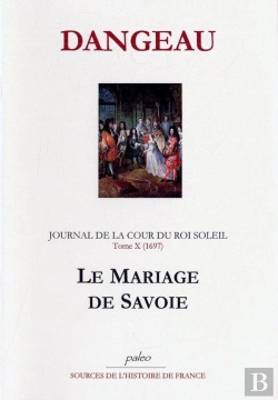 Bertrand.pt - Journal D'Un Courtisan. T10 (1697) Le Mariage De Savoie.