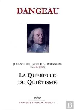 Bertrand.pt - Journal D'Un Courtisan. T11 (1698) La Querelle Du Quiétisme.
