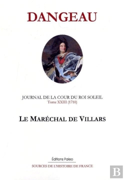 Bertrand.pt - Journal D'Un Courtisan. T23 (1710) Le Maréchal De Villars.