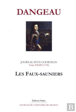 Bertrand.pt - Journal D'Un Courtisan, T.33 (1718) - Les Faux-Sauniers.