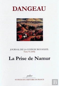 Bertrand.pt - Journal D'Un Courtisan. T6 (1692) La Prise De Namur