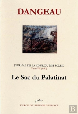 Bertrand.pt - Journal D'Un Courtisan. T7 (1693) Le Sac Du Palatinat.