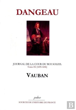 Bertrand.pt - Journal D'Un Courtisan. T9 (1695-1696) Vauban.