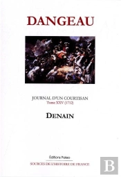 Journal D'Un Courtisan. Tome 25 ; 1712 ; Denain.