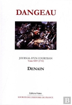Bertrand.pt - Journal D'Un Courtisan. Tome 25 ; 1712 ; Denain.