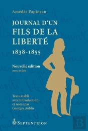 Journal D'Un Fils De La Liberté (1838-1855)