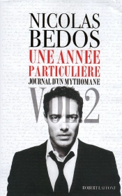 Journal D'Un Mythomane Tome 2 ; Une Année Particulière